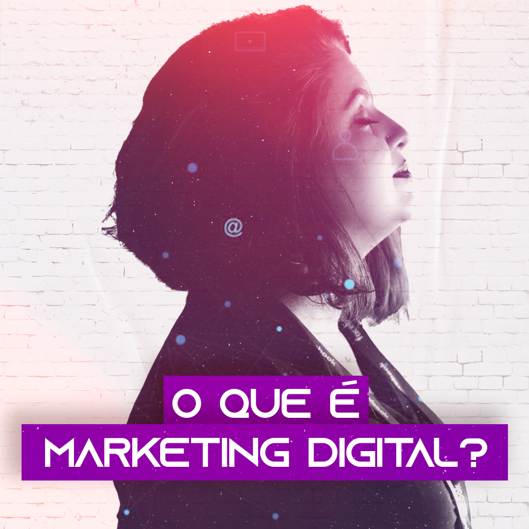 O que é Marketing Digital?